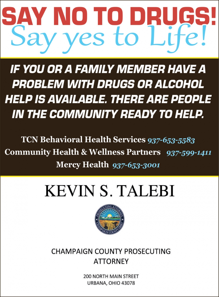 Say No to Drugs!, Kevin S. Talebi, Champaign County Prosecuting